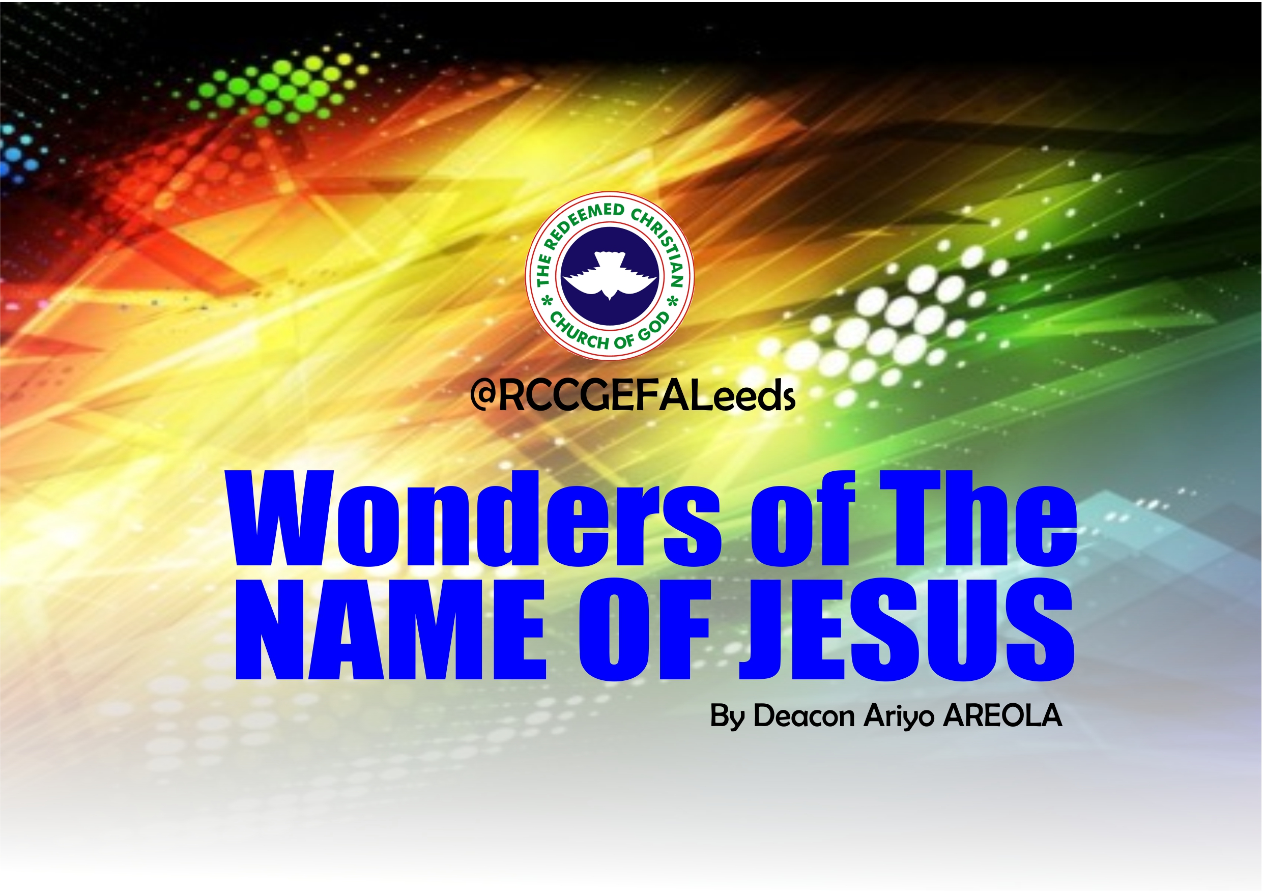 The Wonders of The Name of Jesus, by Deacon Ariyo Areola