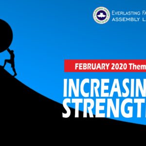 February 2020 Theme – Increasing Strength