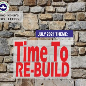 July 2021 Theme – Time To Re-Build