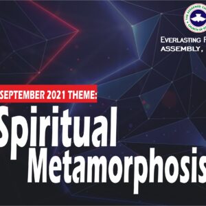 September 2021 Theme – Spiritual Metamorphosis