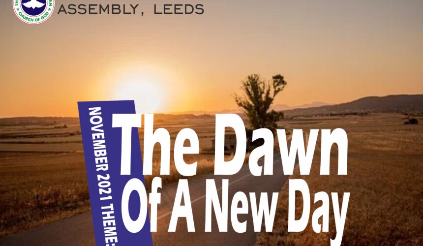 November 2021 Theme: The Dawn Of A New Day