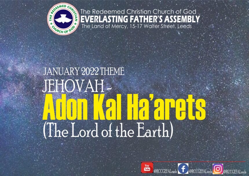 January 2022 Theme: Jehovah – Adon Kal Ha’arets (The Lord of the Earth)