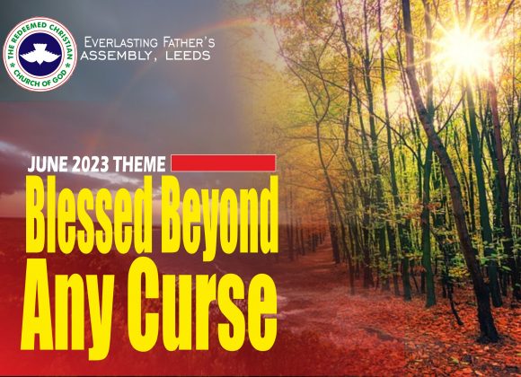 June 2023 Theme – Blessed Beyond Any Curse