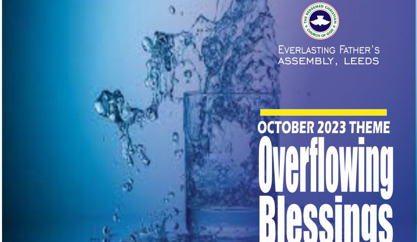October 2023 Theme – Overflowing Blessings