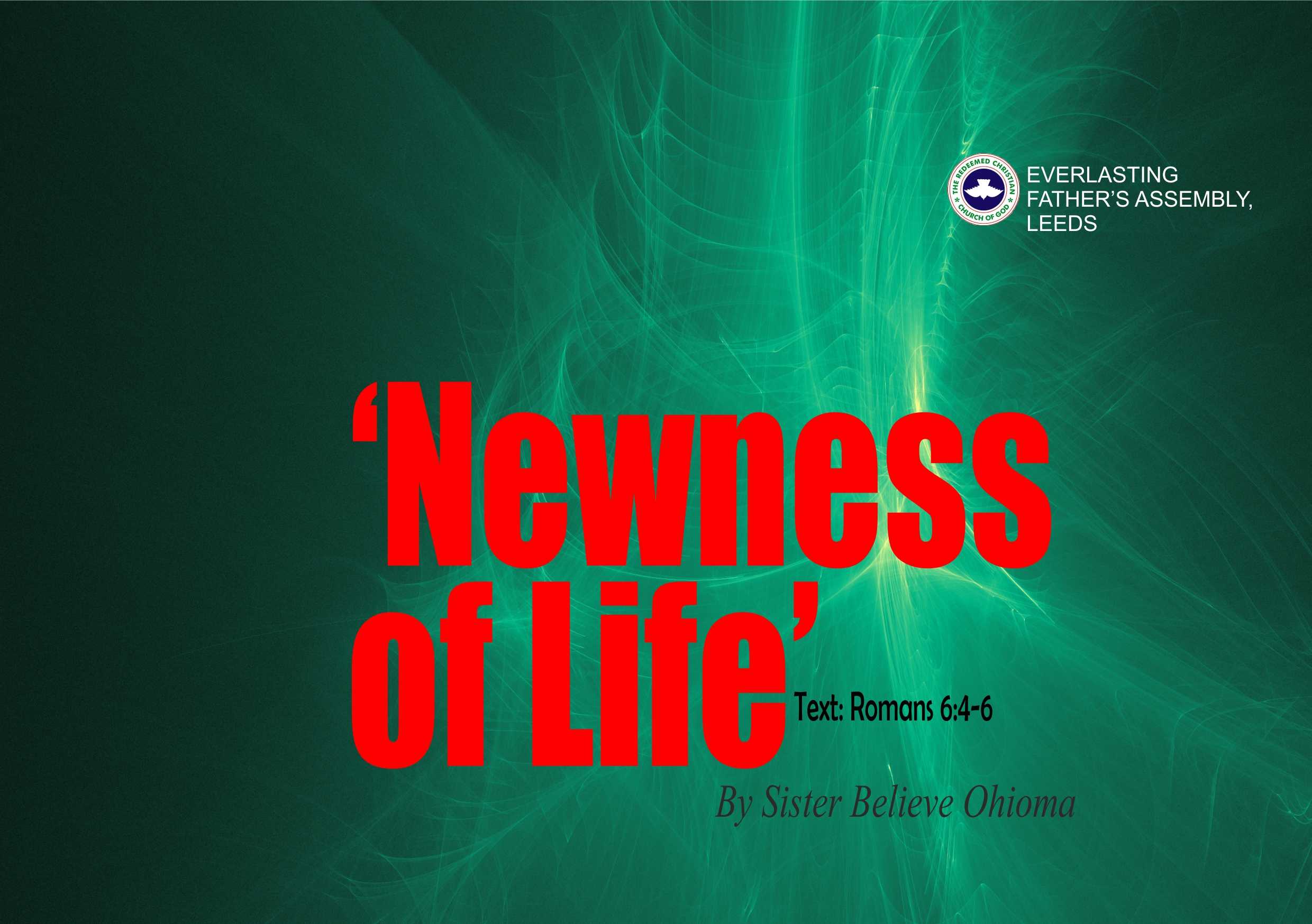 Newness of Life, by Sister Believe Ohioma
