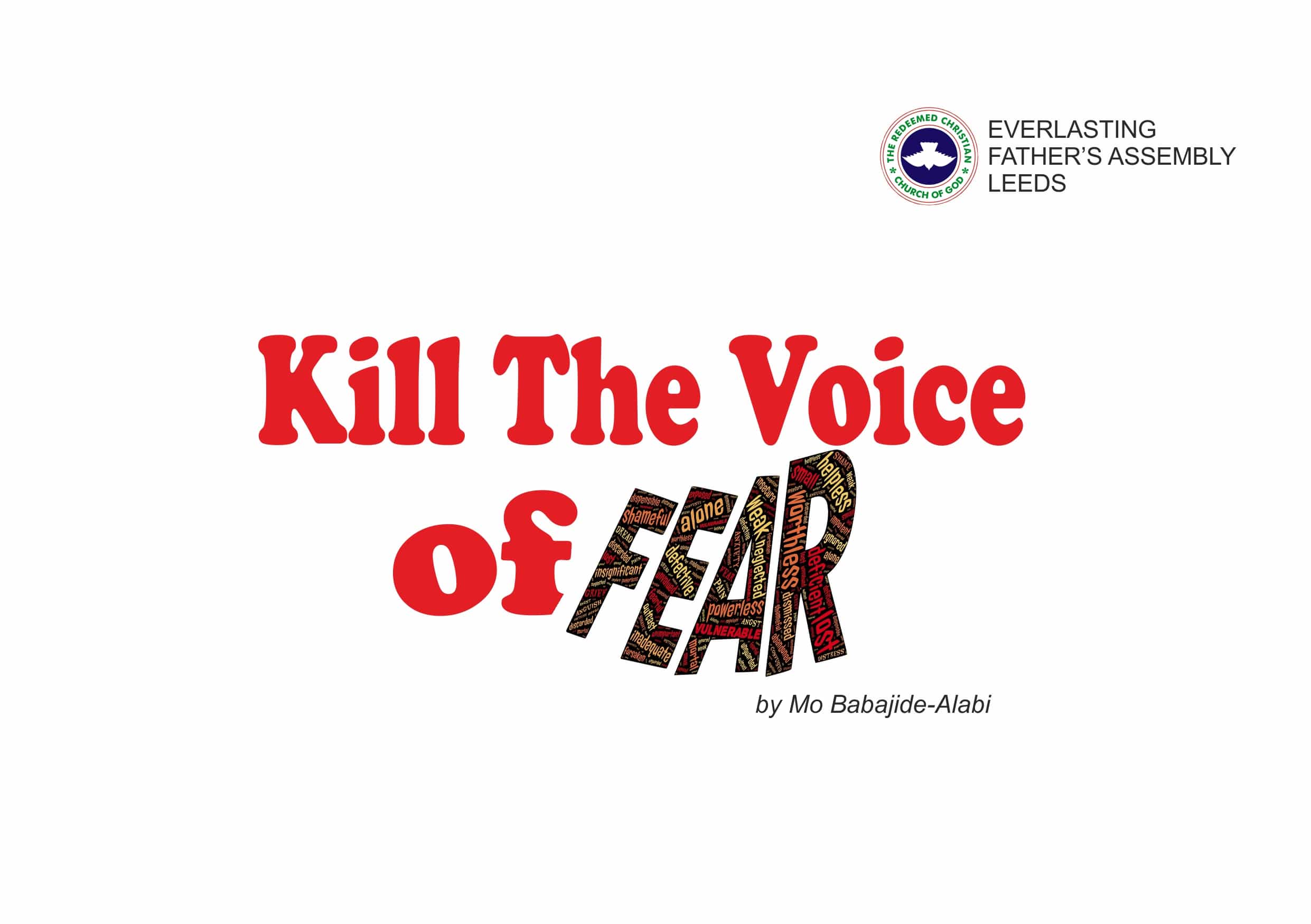 Kill The Voice of Fear, by Elder Mo Babajide-Alabi