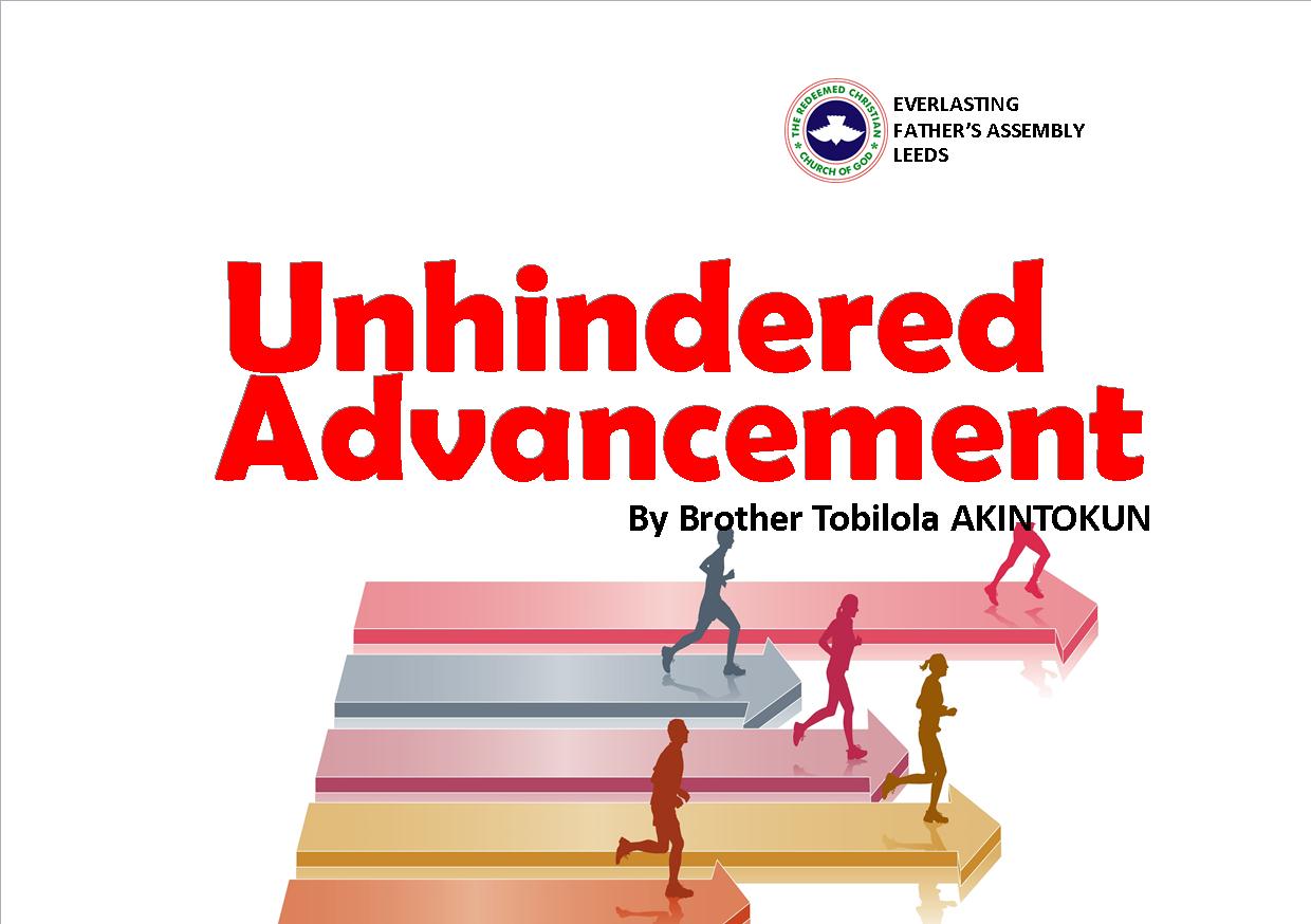 Unhindered Advancement, by Brother Tobilola Akintokun