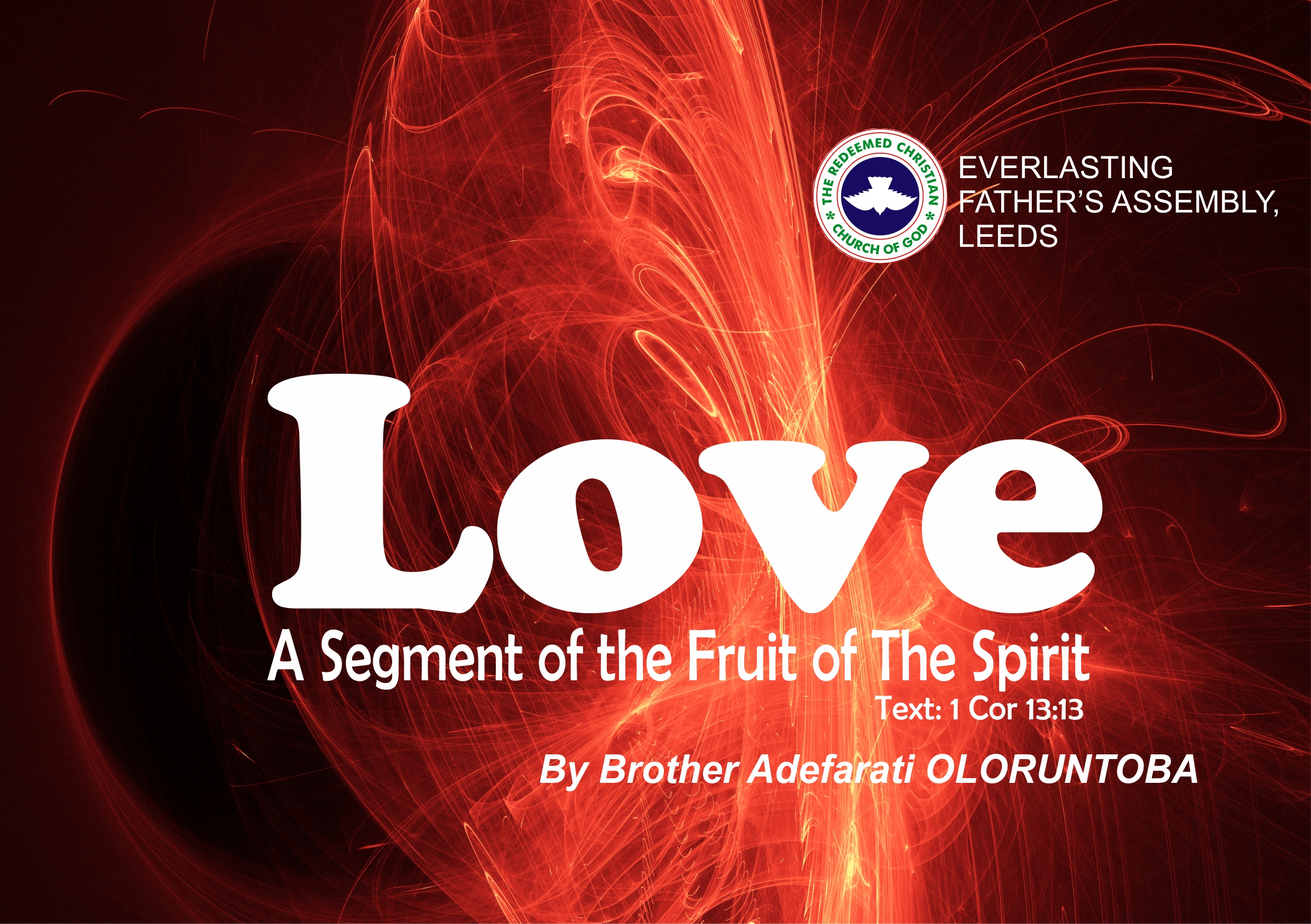 Love, A Segment of the Fruit of The Spirit, by Brother Adefarati Oloruntoba