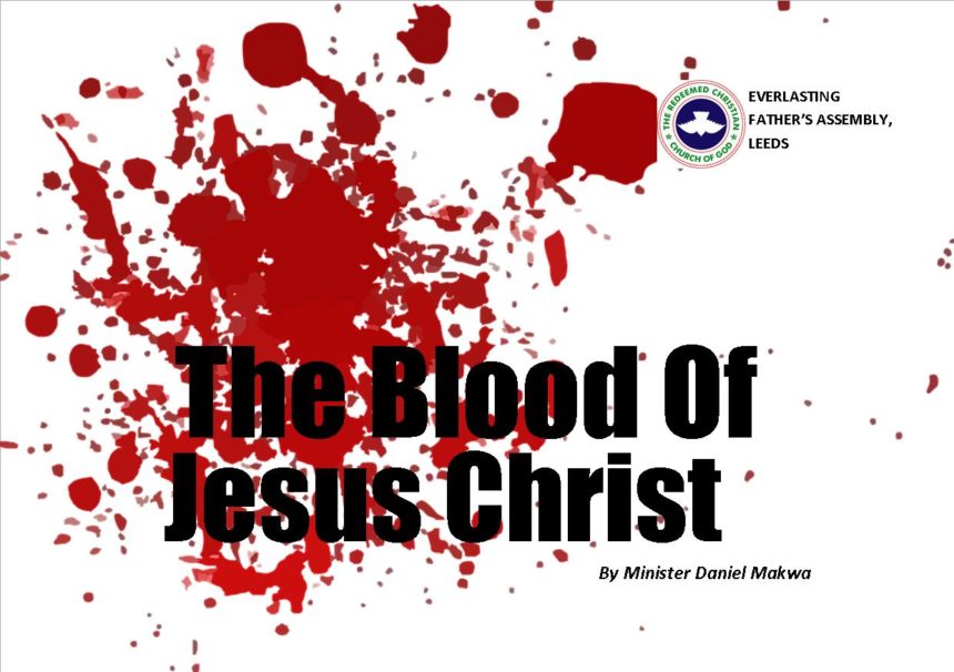 The Blood of Jesus Christ, by Minister Daniel Makwa