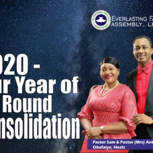 RCCG EFA Leeds 2020 Prophecy: Our Year of All Round Consolidation
