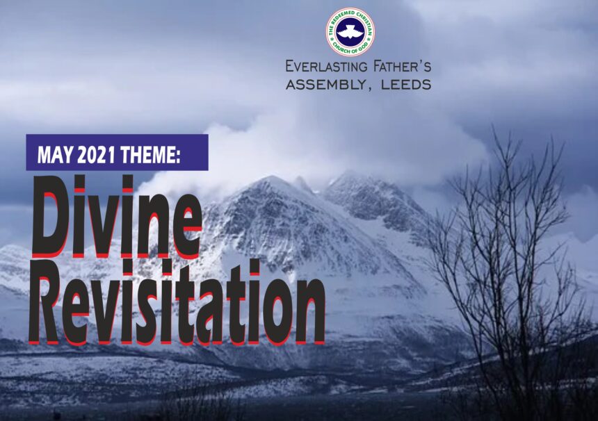 May 2021 Theme – Divine Revisitation