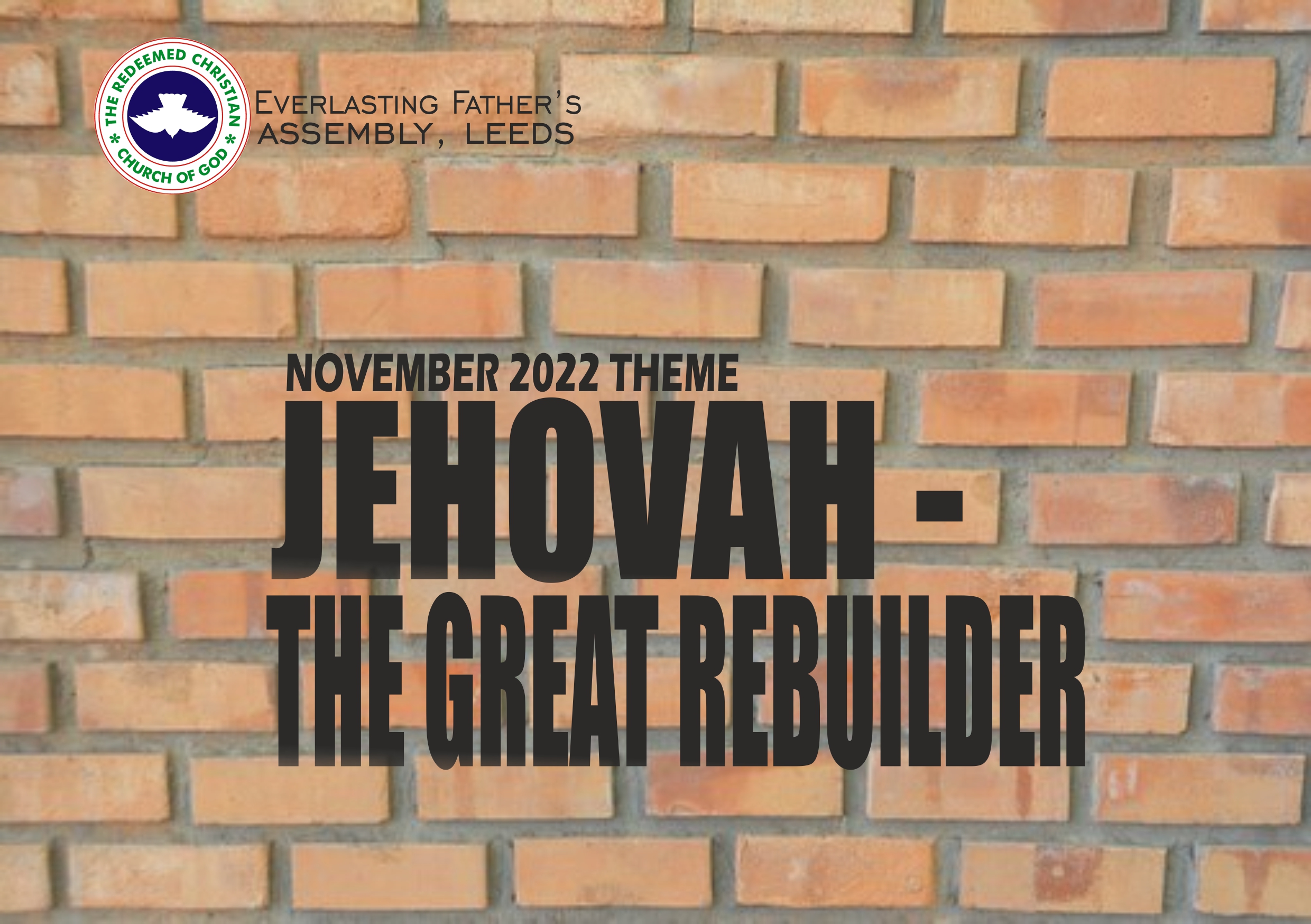November 2022 Theme: Jehovah: The Great Rebuilder