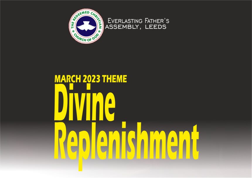 March 2023 Theme: Divine Replenishment